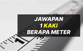 Satu Kaki Berapa Centi